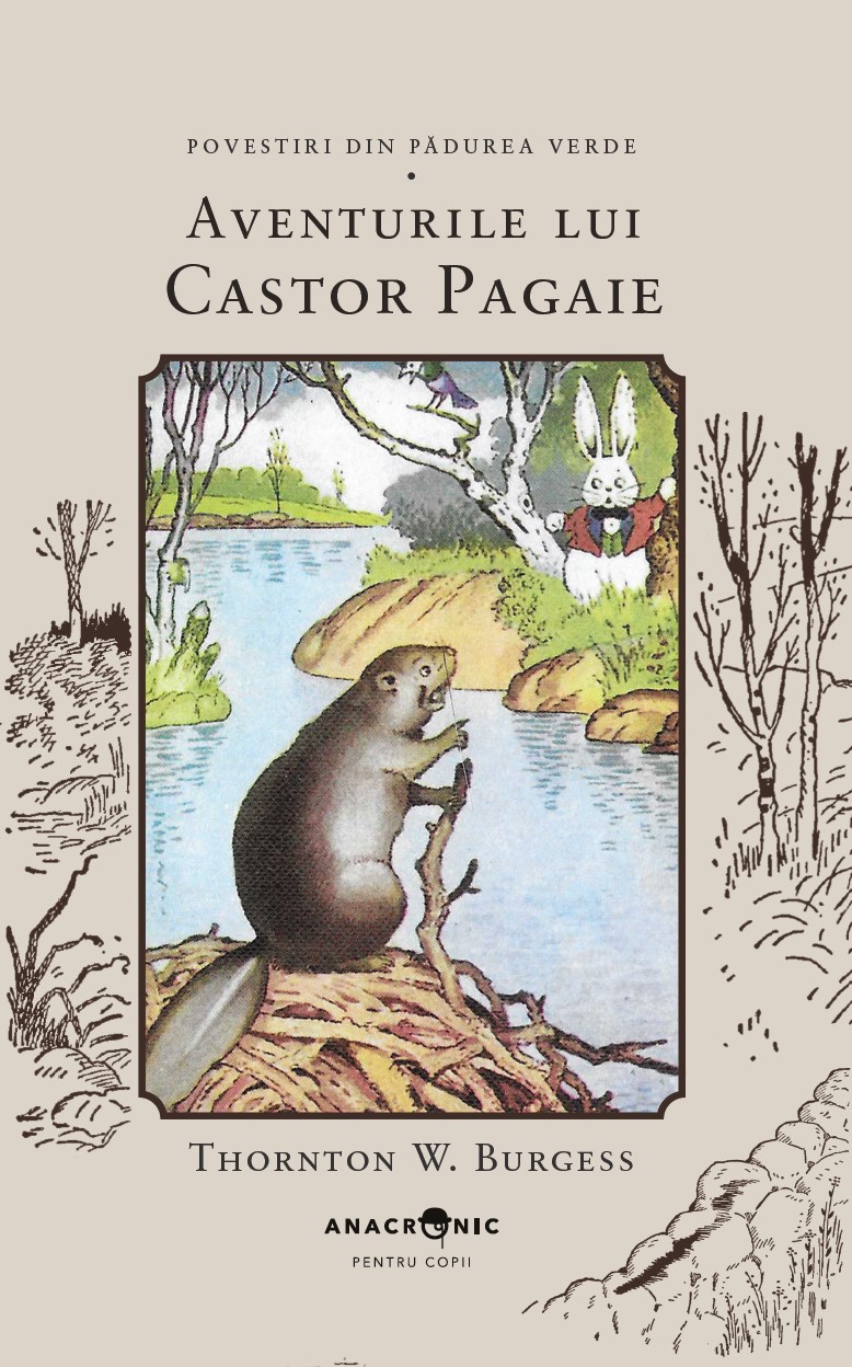 <font color="832e36"><b>BURGESS</b></font> Povestiri din Pădurea Verde: 14. Aventurile lui Castor Pagaie